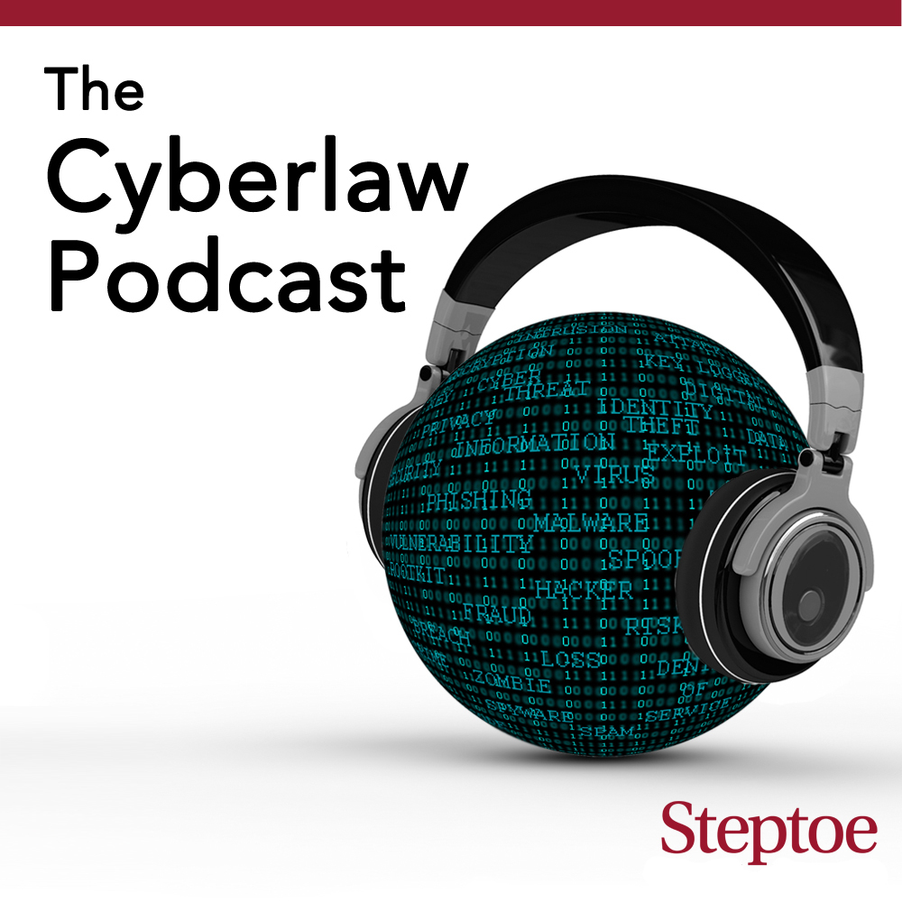 The Cyberlaw Podcast