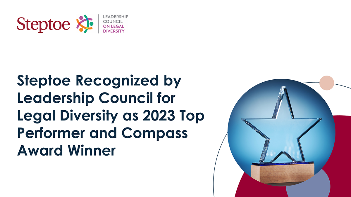 Steptoe Recognized by Leadership Council for Legal Diversity as 2023