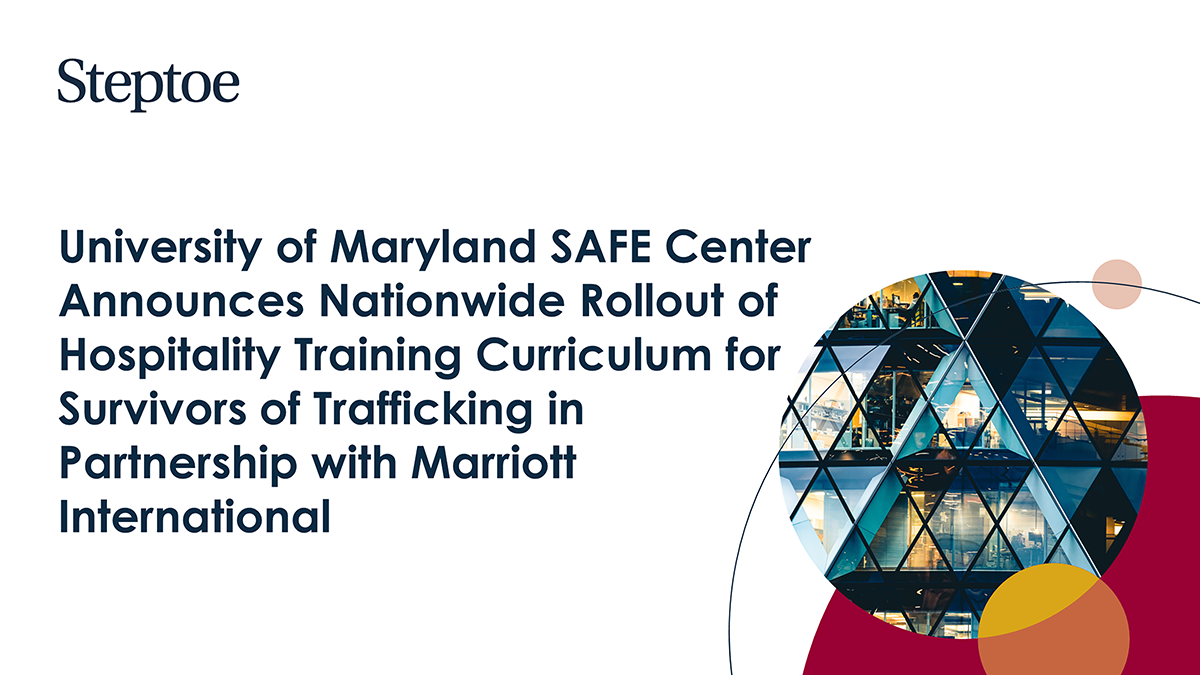 University of Maryland SAFE Center Announces Nationwide Rollout of Hospitality Training