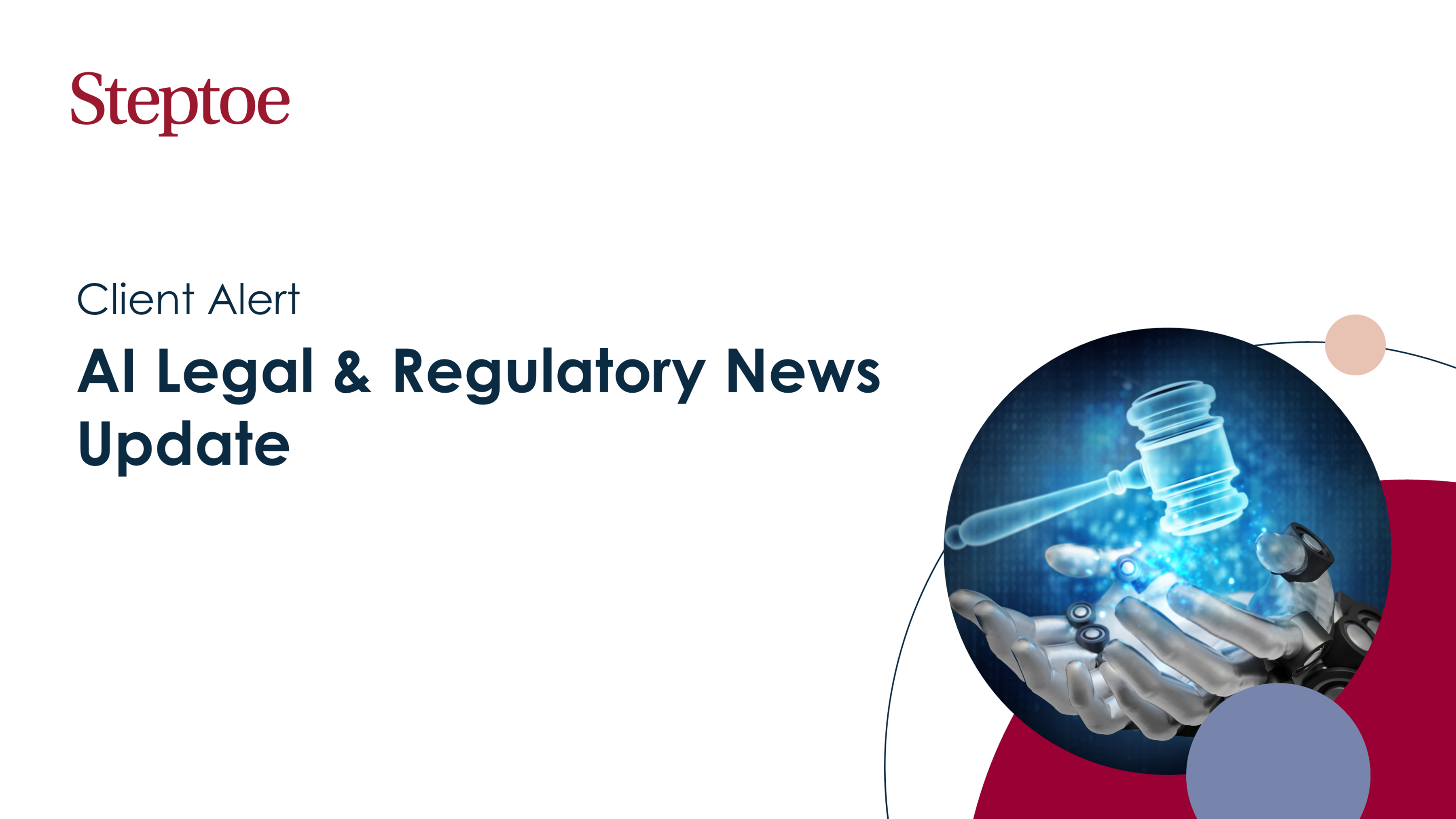 AI Legal & Regulatory News Update—Week of 9/17/23 Steptoe