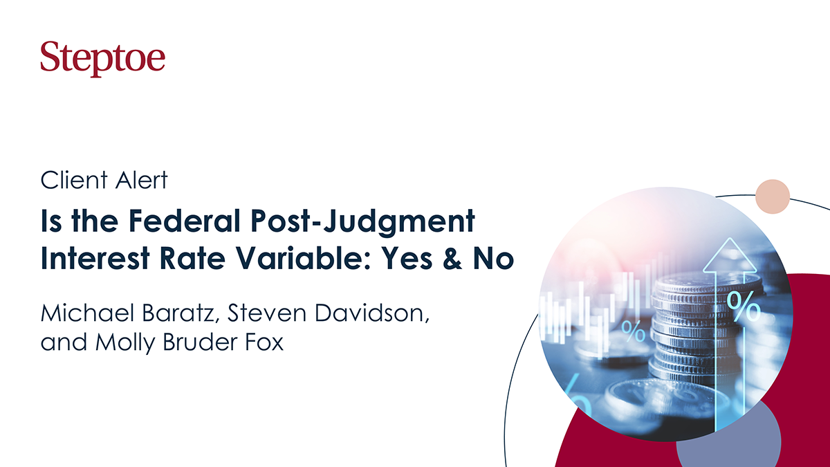 Is the Federal PostJudgment Interest Rate Variable Yes & No Steptoe
