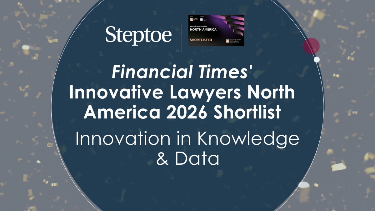 Financial Innovation Examples Steptoe Named Finalist at Financial Times' Innovative Lawyers North ...